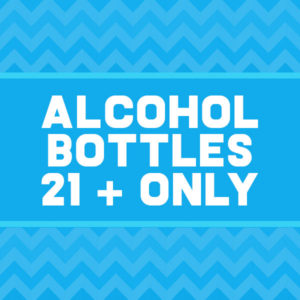 Alcohol Bottles 21 + Only