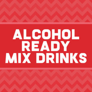 Alcohol Ready Mix Drinks